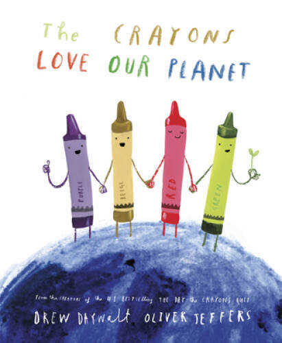 The Crayons Love Our Planet – Hardcover By Daywalt, Drew – GOOD