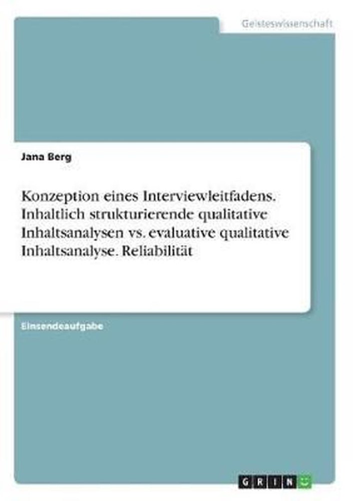 Konzeption eines Interviewleitfadens. Inhaltlich strukturierende qualitative Inh