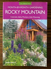 Rocky Mountain Month-by-Month Gardening by John Cretti Cool Springs Press :VG