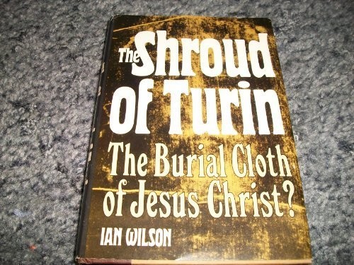 The Turin shroud by Ian WILSON (1978-05-03)