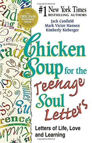 Chicken Soup for the Teenage Soul Letters – Letters of Life, Lov