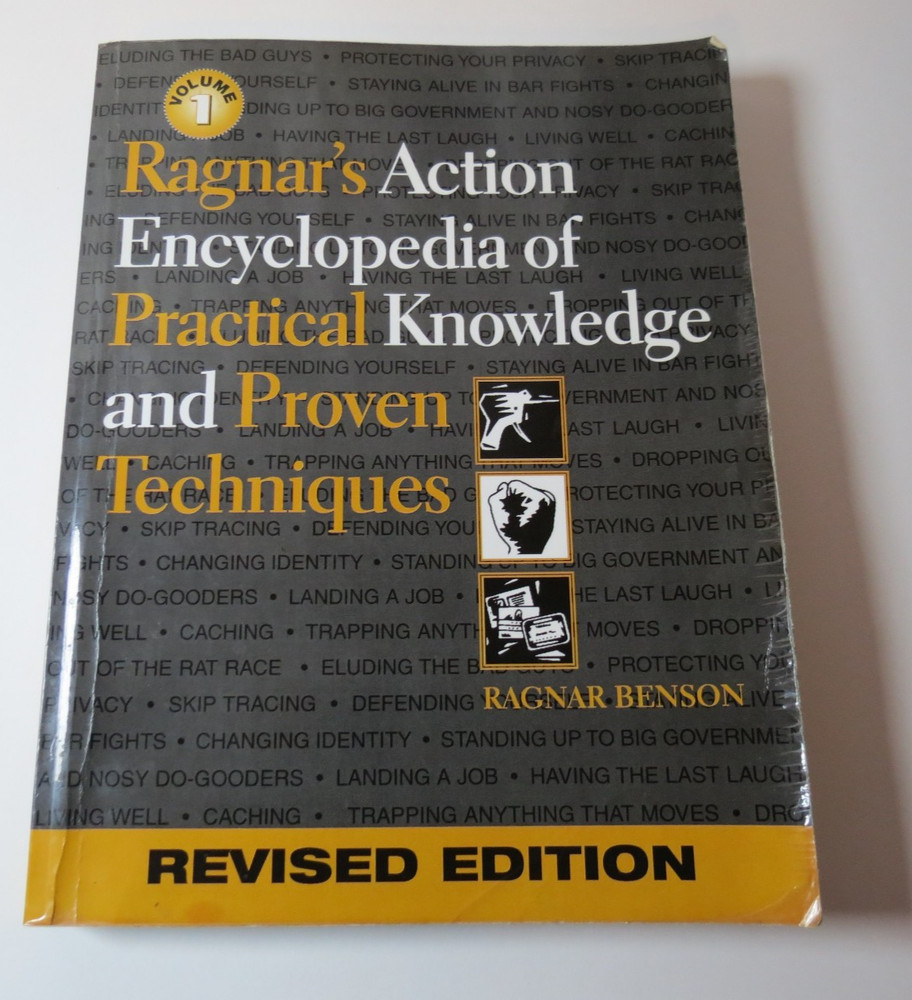 Ragnar’s Encyclopedia of Practical Knowledge and Proven Techniques Ragnar Benson
