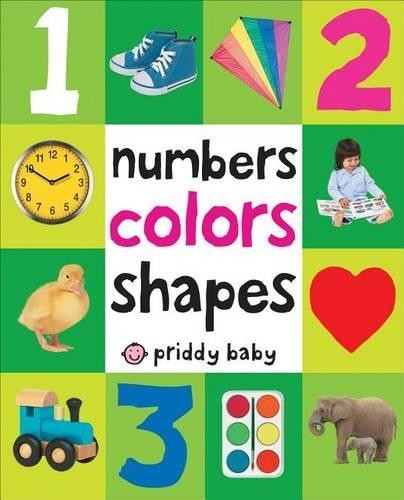 Roger Priddy First 100 Numbers, Colors, Shapes (Hardback) First 100