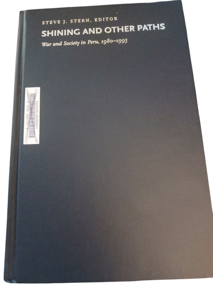 Shining and Other Paths Stern 1998 First Edition War Society Duke Univ Press