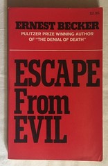 Escape from Evil by Ernest Becker – 1976 Free Press Paperback