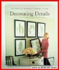 Decorating Details: Projects and Ideas for a More Comfortable, More Beaut – GOOD