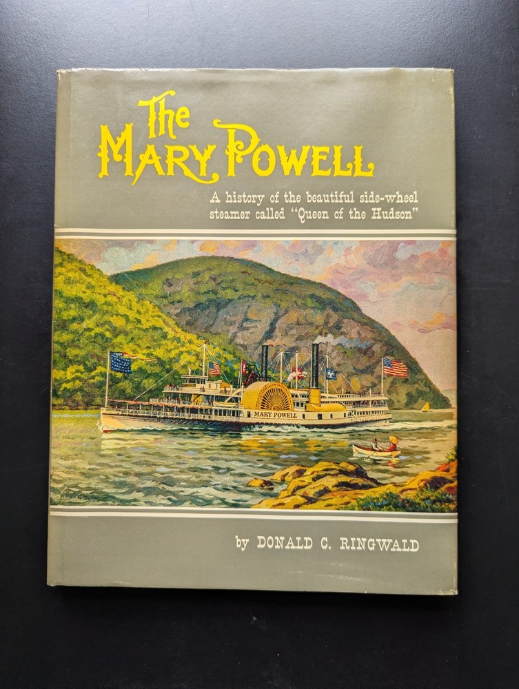 The Mary Powell Queen Of The Hudson Donald Ringwald Steamboat History