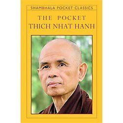 The Pocket Thich Nhat Hanh (Shambhala Pocket Classics) by Hanh, Thich Nhat