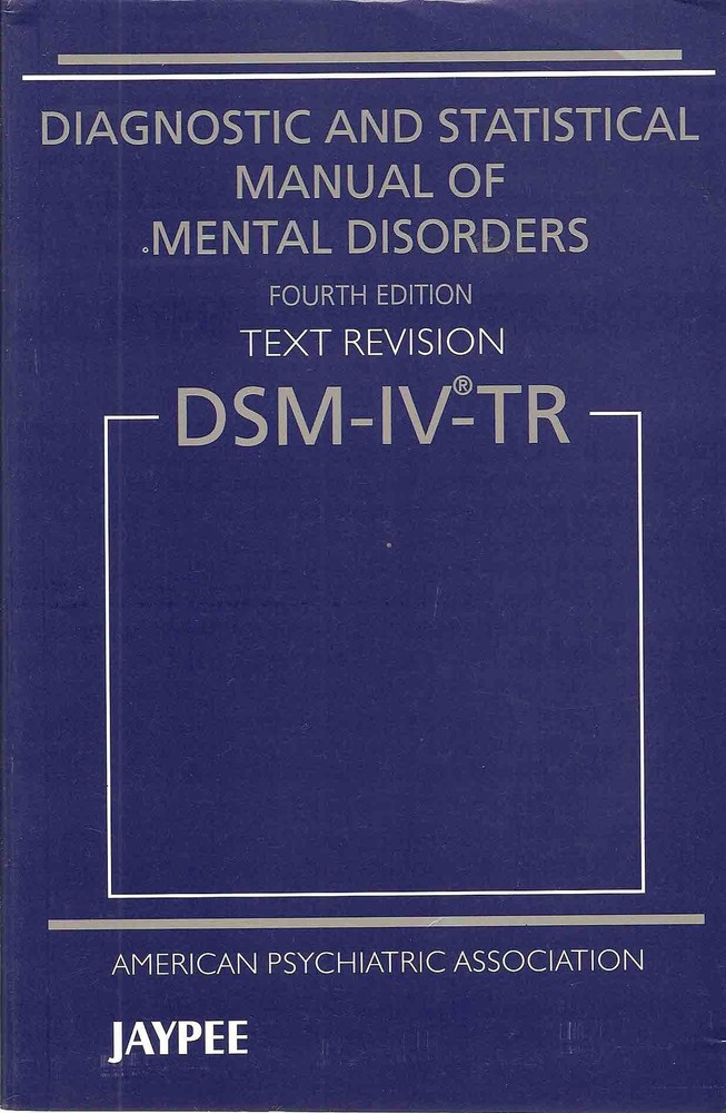 Diagnostic and Statistical Manual of Mental Disorders, 4th Edition