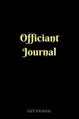 OFFICIANT JOURNAL: 6 X 9 INCHES, LINED COMPOSITION By Gift Journal **BRAND NEW**