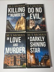 4 Oxford Murder Mysteries 2-5 M S Morris Killing By Numbers, Do No Evil, In Love