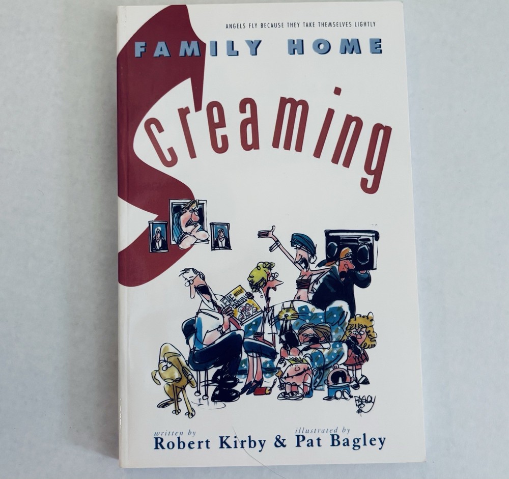 Family Home Screaming :Robert Kirby & Pat Bagley SIGNED by Author Very Good Cond