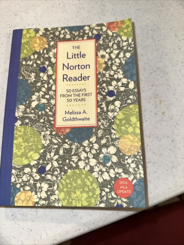 Little Norton Reader : 50 Essays from the First 50 Years, with 2016 MLA…