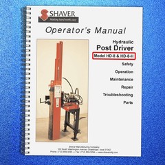 SHAVER Hydraulic Post Driver HD-8-H Operator Manual FASTENED – TOUGH JACKET