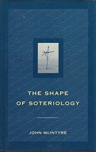 Shape of Soteriology – Hardcover – GOOD
