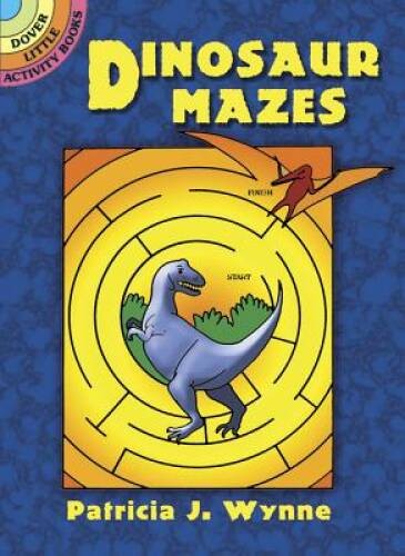 Dinosaur Mazes (Dover Little Activity Books) – Misc – VERY GOOD