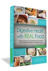 Digestive Health with REAL Food: A Practical Guide to an Anti-Inflammator – GOOD