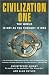 Civilization One: The World Is Not as You Thought It Was