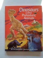 Dinosaurs and Other Prehistoric Animals, McGowen, Tom