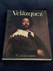 VELÁZQUEZ, PAINTER AND COURIER : Jonathan Brown 1986 YALE UNIVERSITY PRESS PPBK