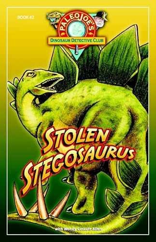 Stolen Stegosaurus (PaleoJoe’s – Paperback, by Wendy Caszatt-Allen – Acceptable