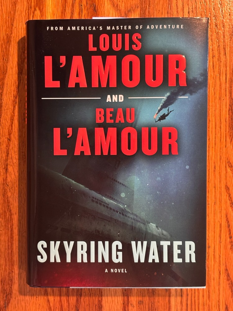 SKYRING WATER Louis L’Amour & Beau L’Amour First Edition hardcover