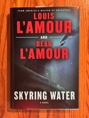 SKYRING WATER Louis L’Amour & Beau L’Amour First Edition hardcover