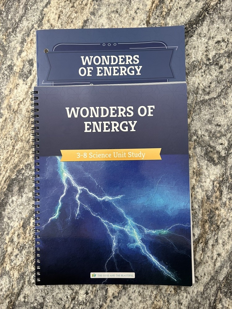 The Good and the Beautiful Science Wonders of Energy 3-6