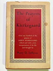 Prayers of Kierkegaard Perry D. LeFevre 1956 HC University of Chicago Vintage