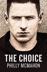 The Choice – Hardcover By Philly McMahon – VERY GOOD
