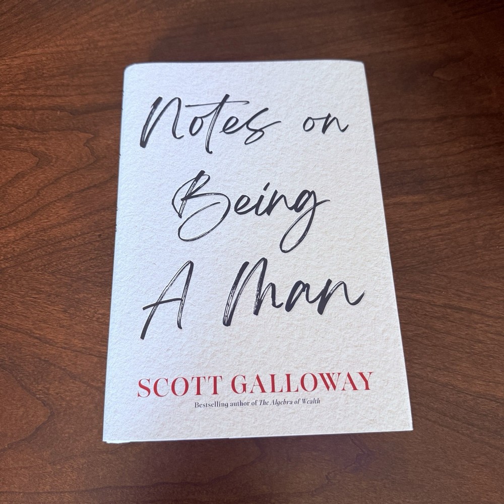 Notes on Being a Man Hardcover by Galloway, Scott