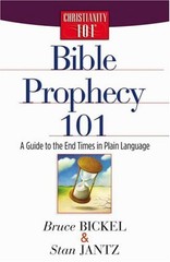 Bible Prophecy 101: A Guide to the End …, Jantz, Stan