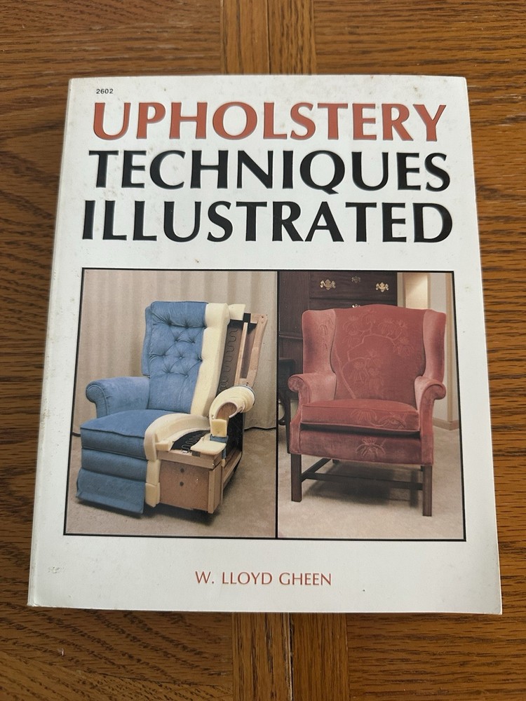 Vintage 1986 Upholstery Techniques Illustrated Book Paperback 344 Pages
