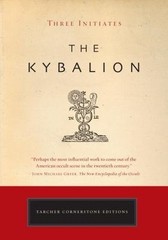 The Kybalion (Tarcher Cornerstone Editions), Three Initiates, Good Book
