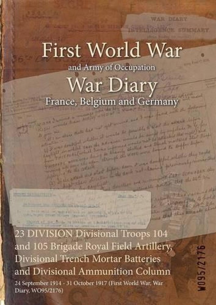 23 DIVISION Divisional Troops 104 and 105 Brigade Royal Field Artillery, Divisio