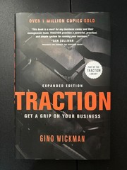 Traction – Gino Wickman | Get A Grip On Your Business