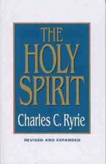 The Holy Spirit – Paperback By Ryrie, Charles C. – GOOD