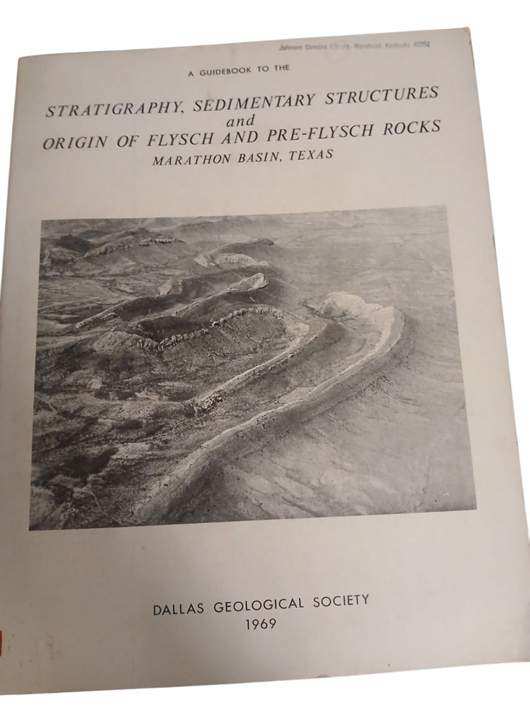 A Guidebook To The Stratigraphy, Sedimentary Structures & Origin Of Flysch &
