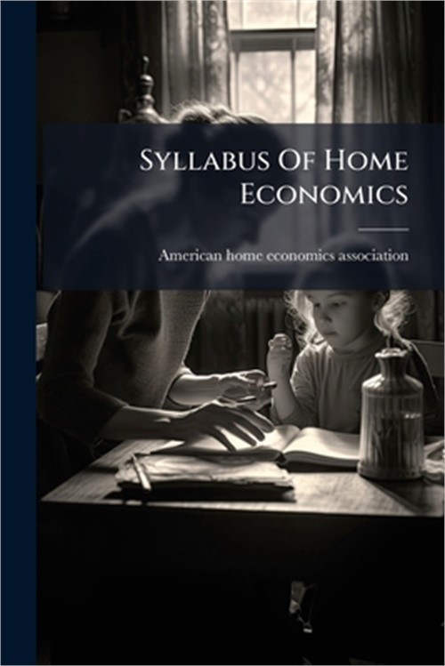 Syllabus Of Home Economics (Paperback or Softback)