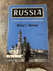 Russia A History And Interpretation Michael Florinsky Book Vol I & II