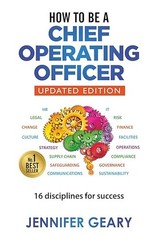 How to be a Chief Operating Officer: 16 Disciplines for Success: Paperback NEW