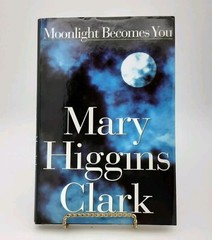 Moonlight Becomes You by Mary Higgins Clark Hardcover 255 Pages Suspenseful