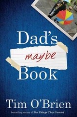 Dad’s Maybe Book – Hardcover By O’Brien, Tim – GOOD