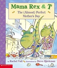The Almost Perfect Mother’s Day Picture Book Rachel Vail