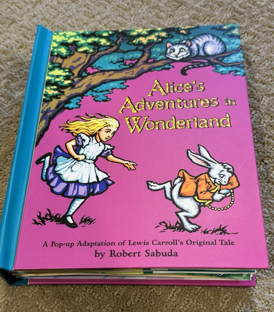 Alice’s Adventures in Wonderland Robert Sabuda Pop-Up Book Lewis Carroll 8 x 10