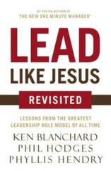 Lead Like Jesus Revisited – Paperback By Blanchard, Ken – VERY GOOD