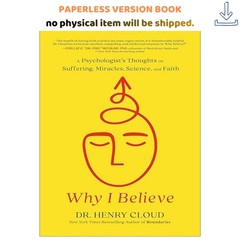 Why I Believe: A Psychologist’s Thoughts on Suffering, Henry Cloud 2024