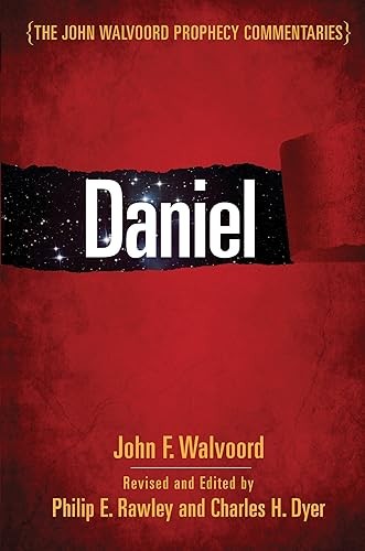 Daniel (The John Walvoord Prophecy Commentaries)
