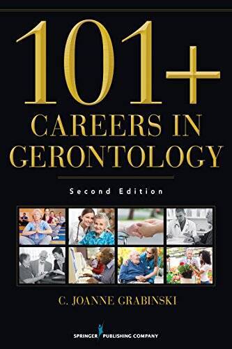 101 Careers in Gerontology, Second Edition – Paperback – GOOD