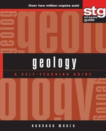 Geology: A Self-Teaching Guide – Paperback By Murck, Barbara W. – VERY GOOD